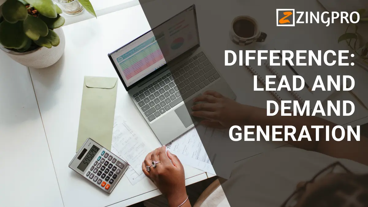 lead generation and demand generation | Zingpro